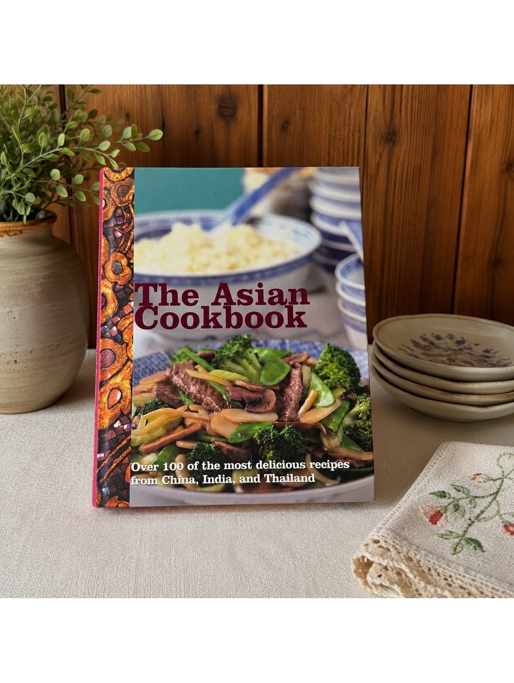 The Asian Cookbook Hardcover Over 100 Recipes China India Thailand Cookbook